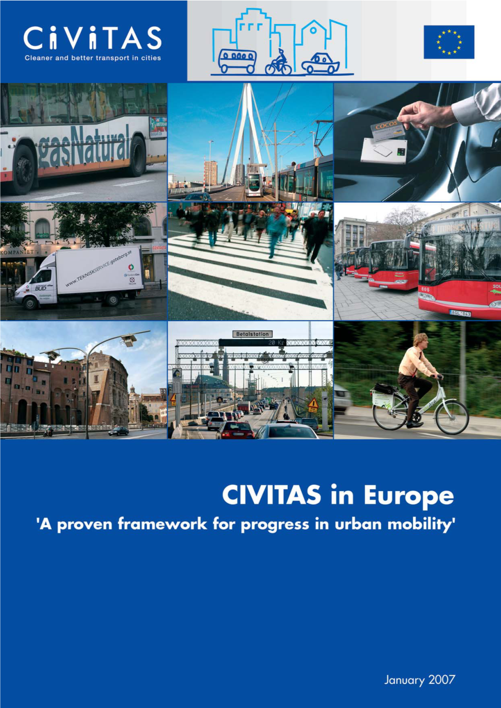 CIVITAS in Europe a Proven Framework For