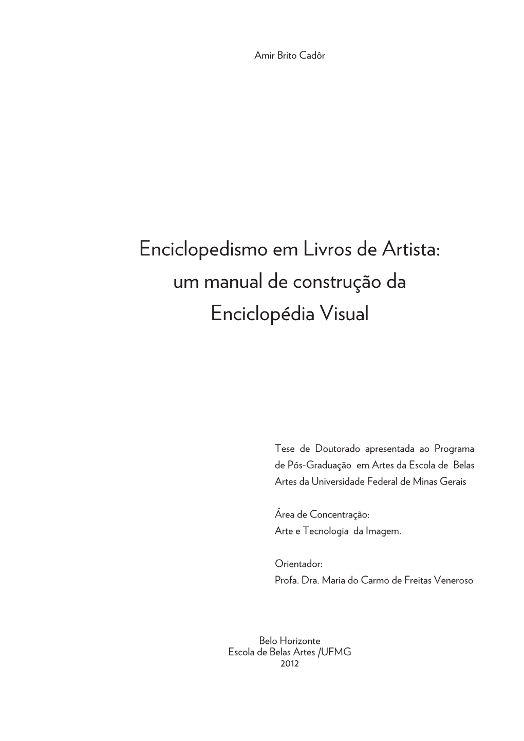 Enciclopedismo Em Livros De Artista: Um Manual De Construção Da Enciclopédia Visual