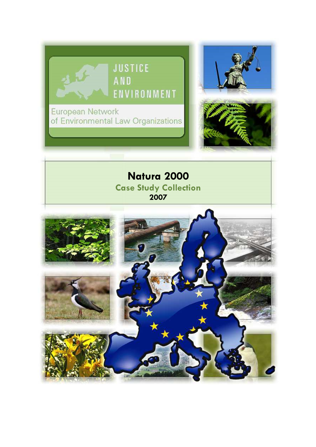 Natura 2000 Case Study Collection 2007 � Justice & Environment Natura 2000 Case Study Collection