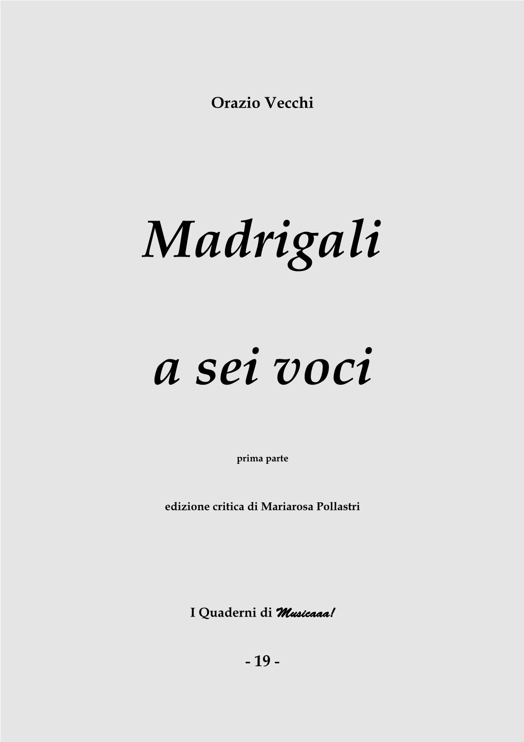 Madrigali a Sei Voci