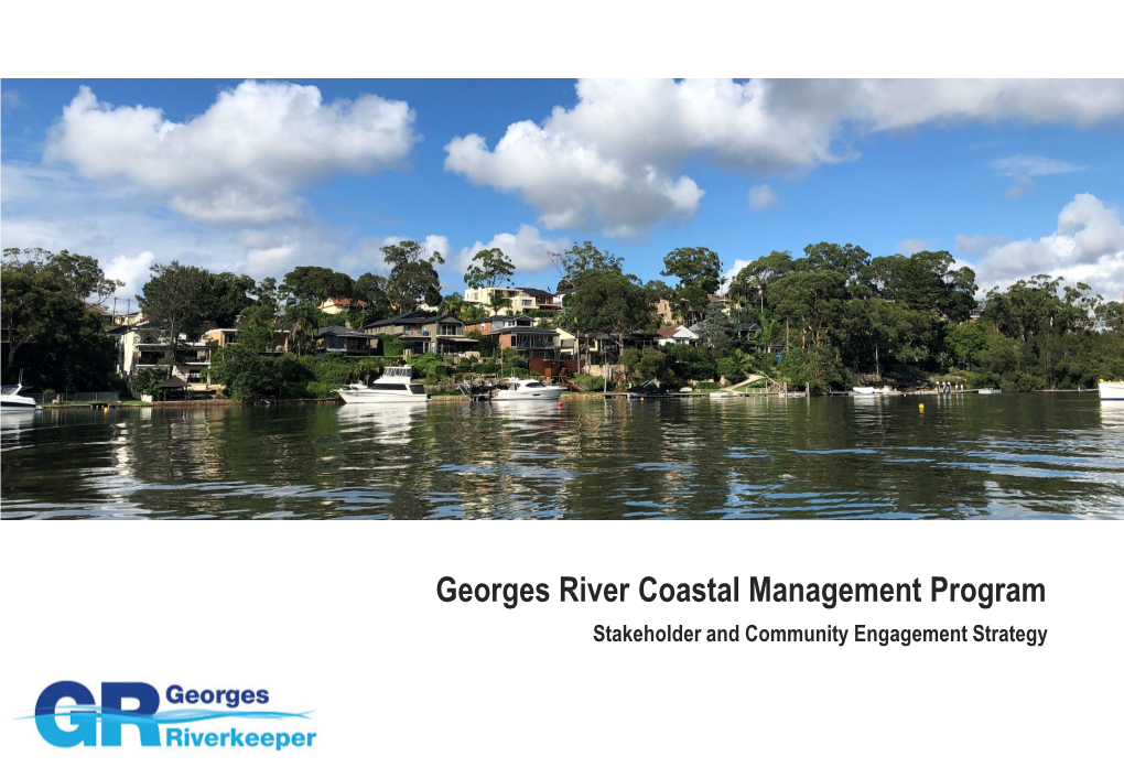 Georges River Coastal Management Program Stakeholder and Community Engagement Strategy