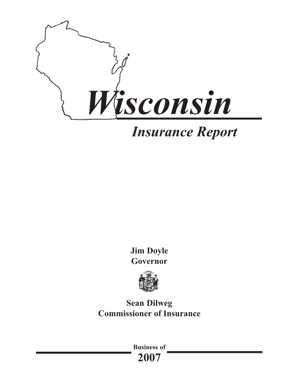 Wisconsin Commissioner of Insurance Annual Report, Business of 2007