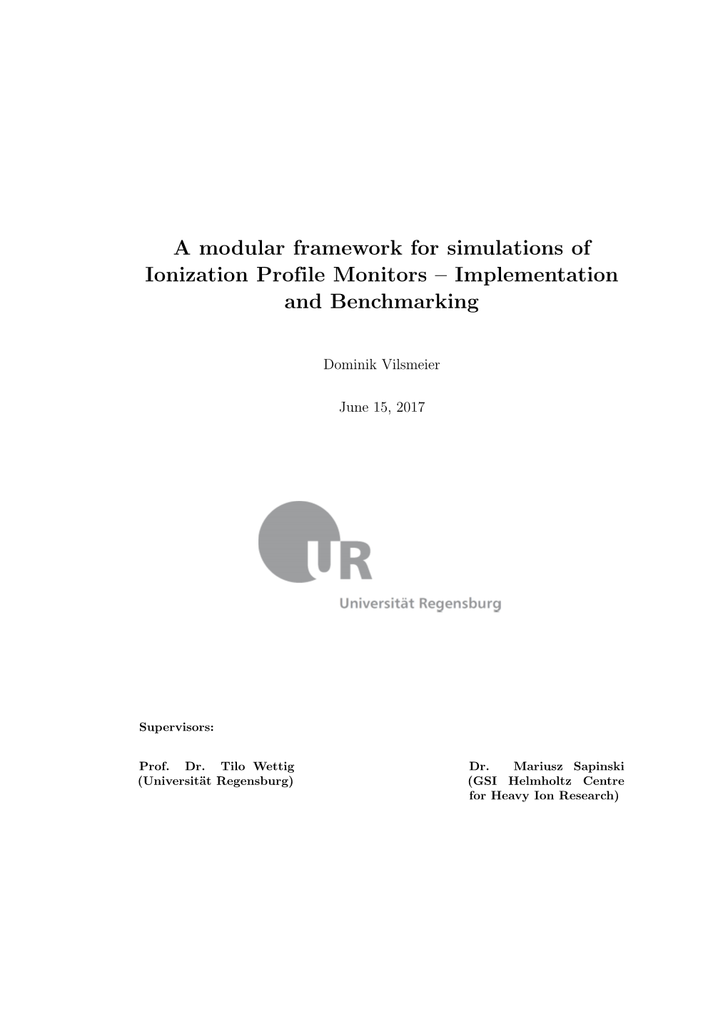 A Modular Framework for Simulations of Ionization Profile Monitors – Implementation and Benchmarking