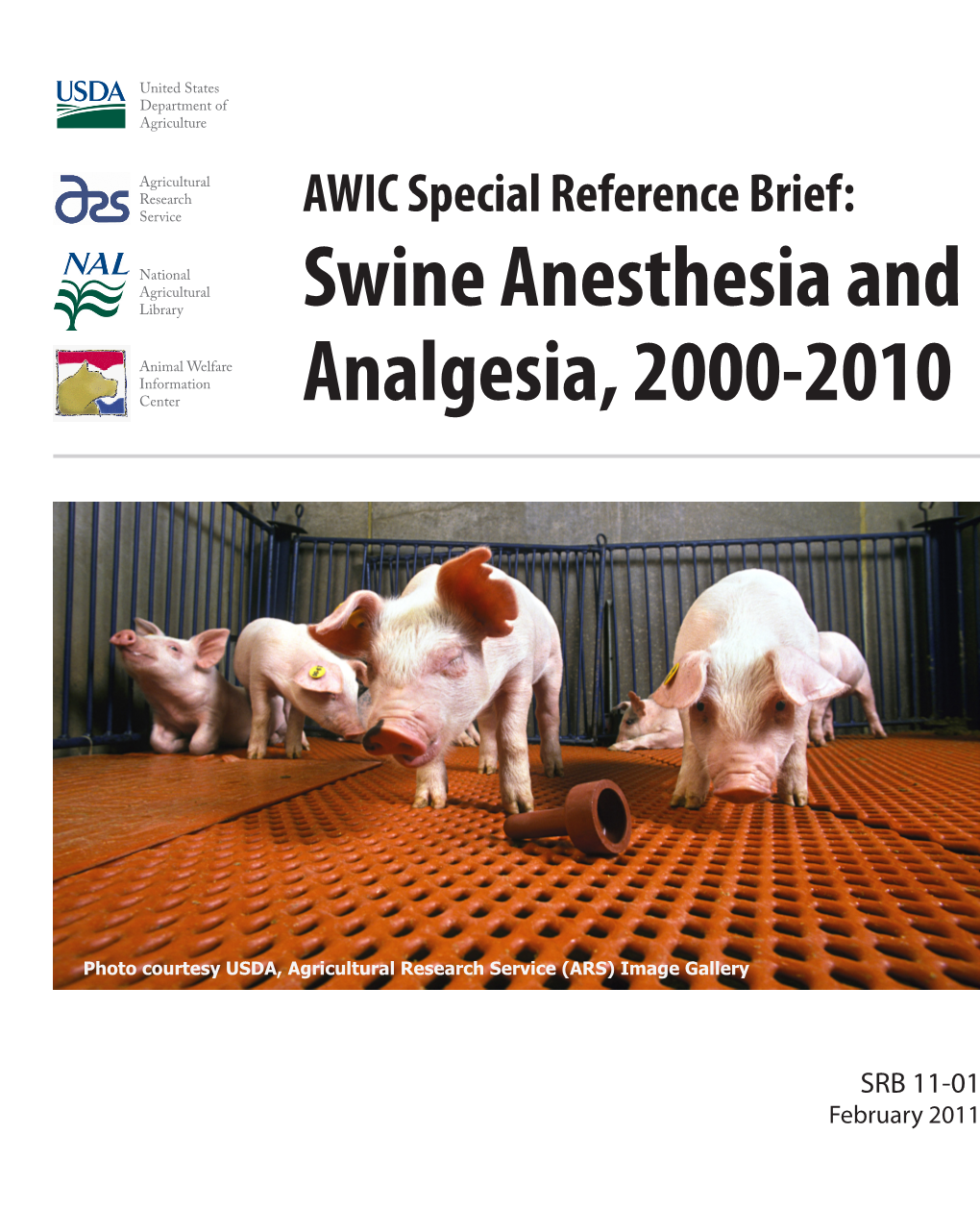 Swine Anesthesia and Analgesia, 2000-2010