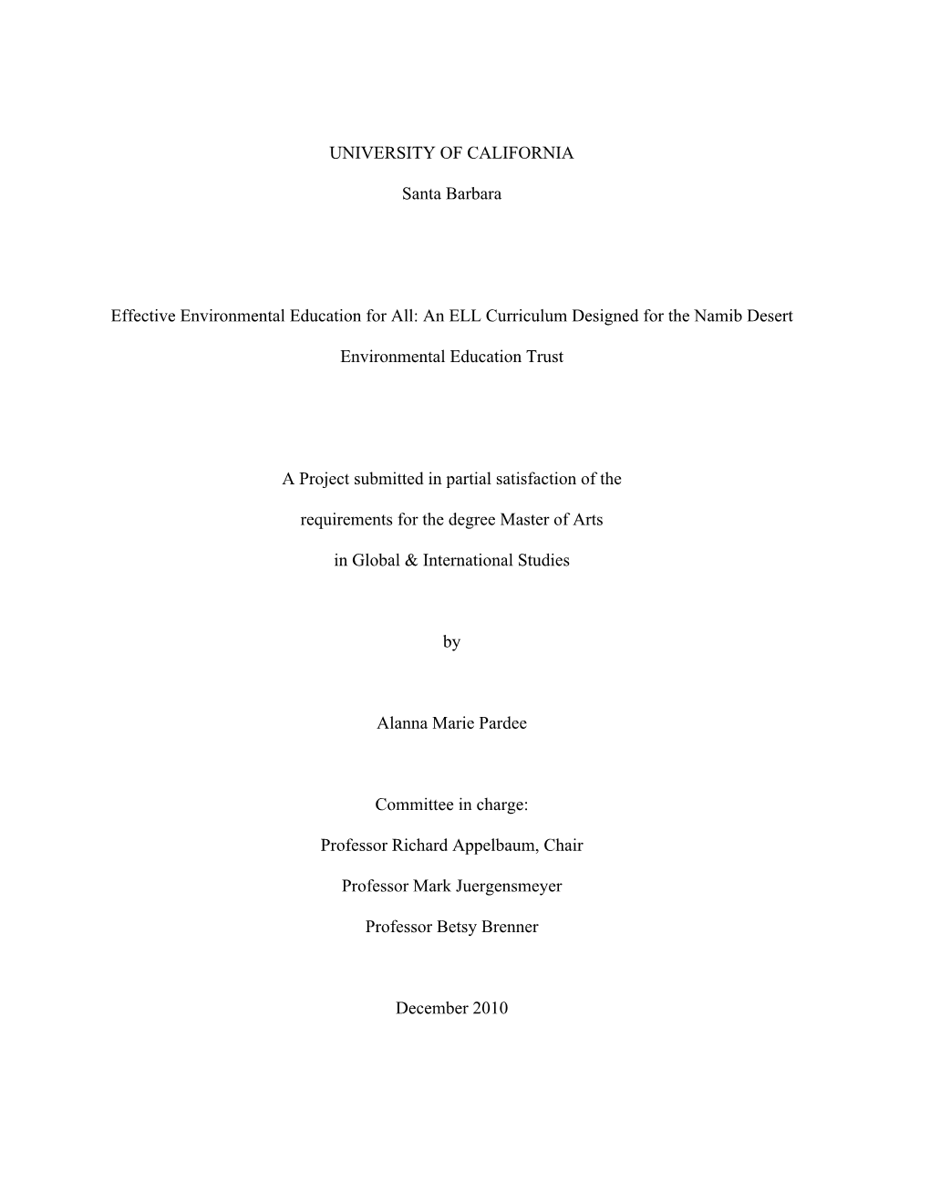 UNIVERSITY of CALIFORNIA Santa Barbara Effective Environmental Education for All: an ELL Curriculum Designed for the Namib Deser