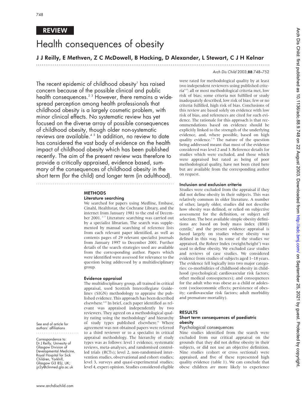 Health Consequences of Obesity J J Reilly, E Methven, Z C Mcdowell, B Hacking, D Alexander, L Stewart,Cjhkelnar