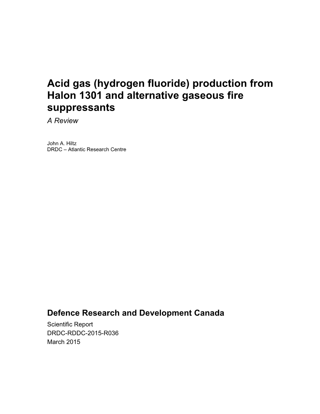 Hydrogen Fluoride) Production from Halon 1301 and Alternative Gaseous Fire Suppressants a Review