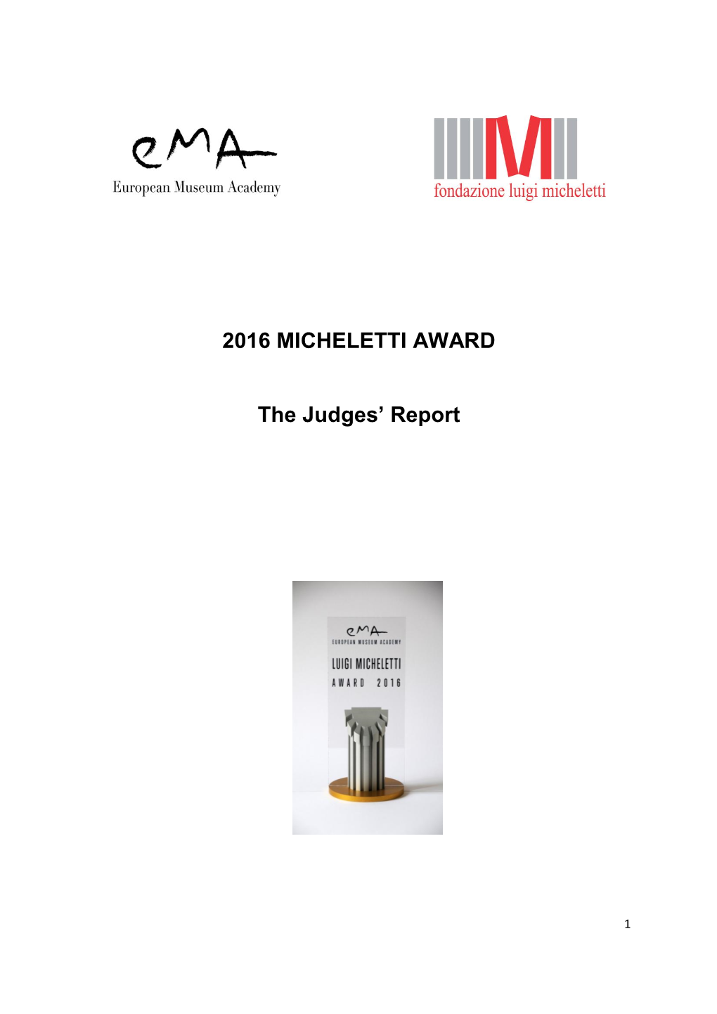 2016 MICHELETTI AWARD the Judges' Report