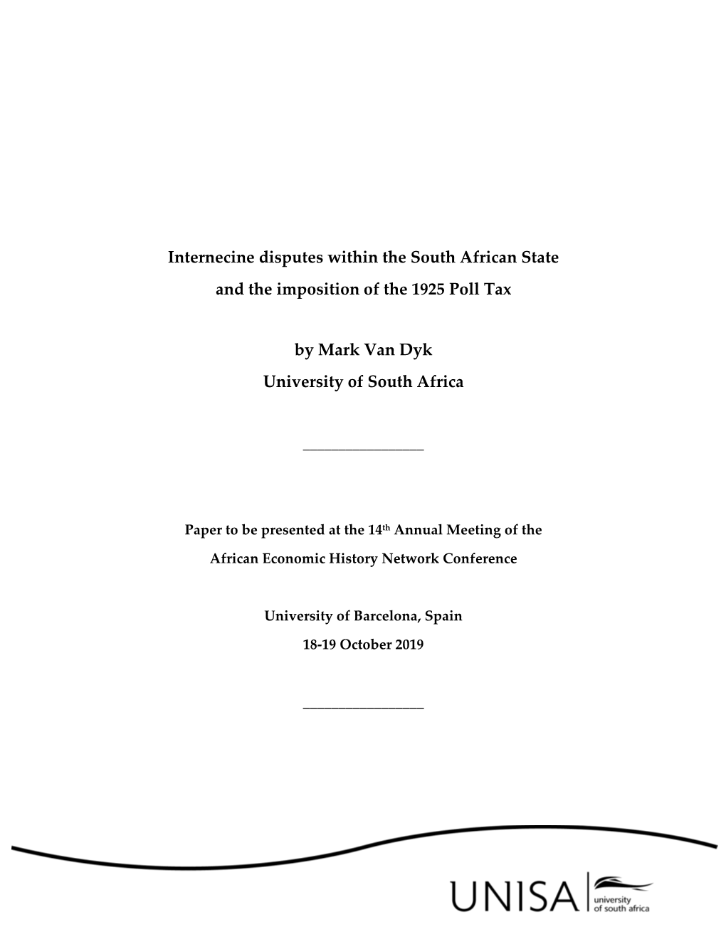 Internecine Disputes Within the South African State and the Imposition of the 1925 Poll Tax by Mark Van Dyk University of South