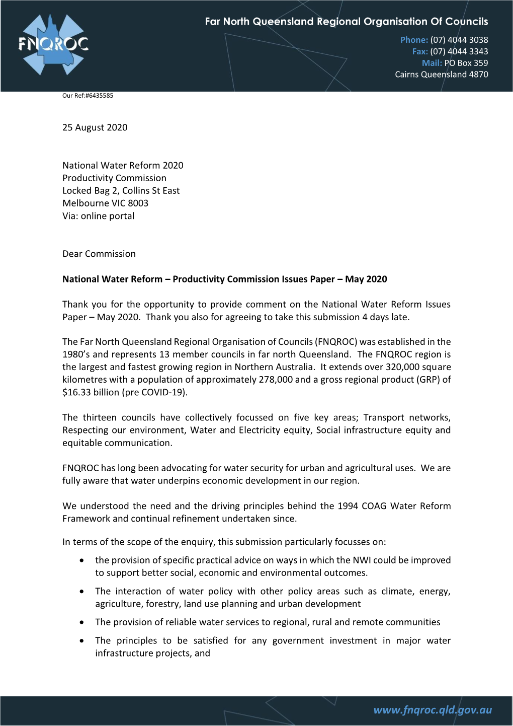 Far North Queensland Regional Organisation of Councils (FNQROC) Was Established in the 1980’S and Represents 13 Member Councils in Far North Queensland