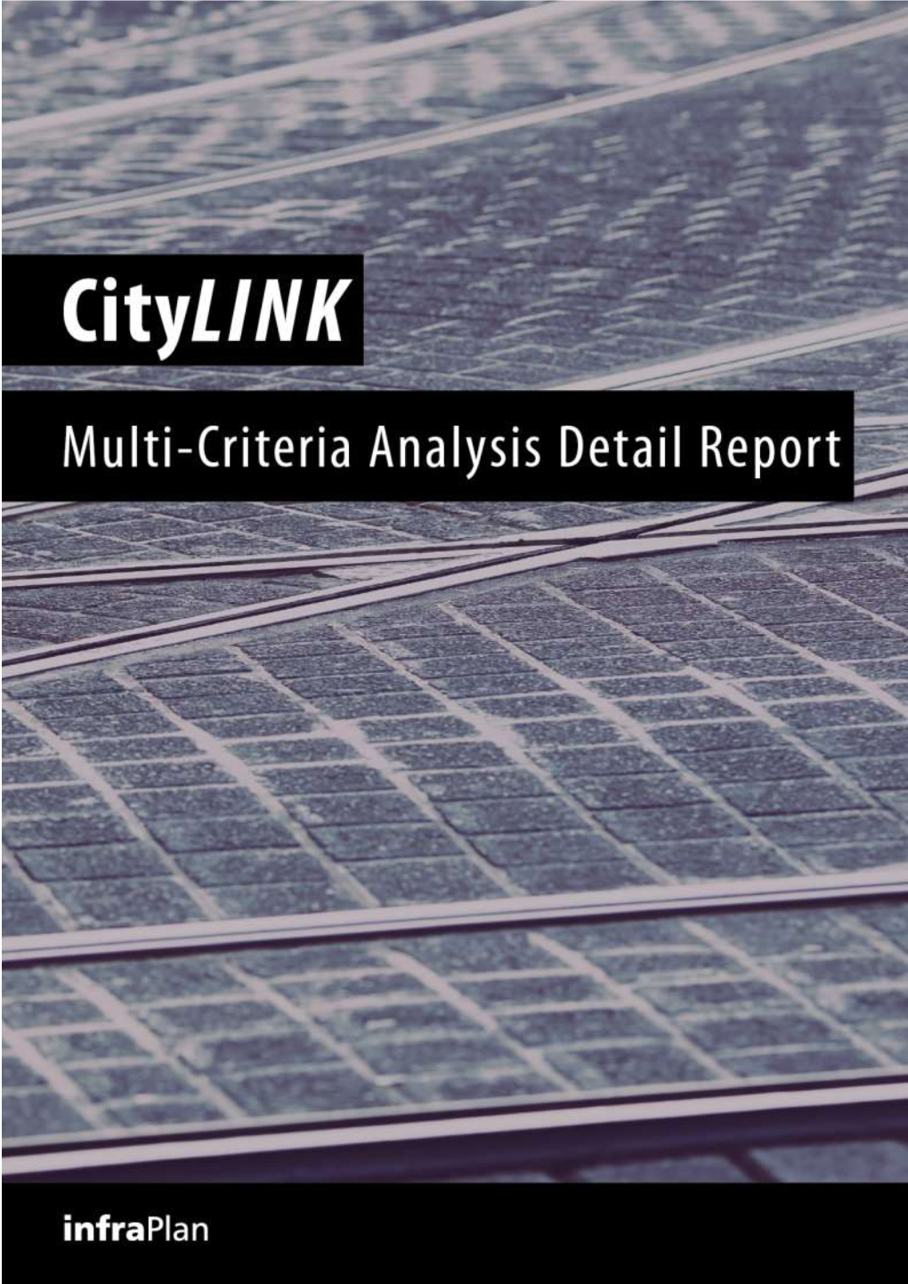 Citylink Multi-Criteria Analysis Detail Report