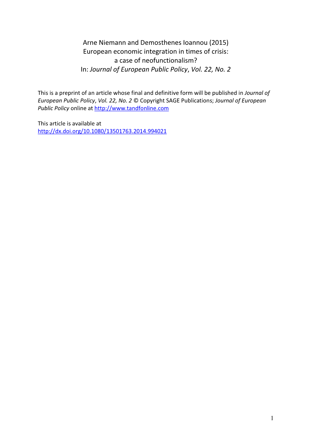 European Economic Integration in Times of Crisis: a Case of Neofunctionalism? In: Journal of European Public Policy , Vol