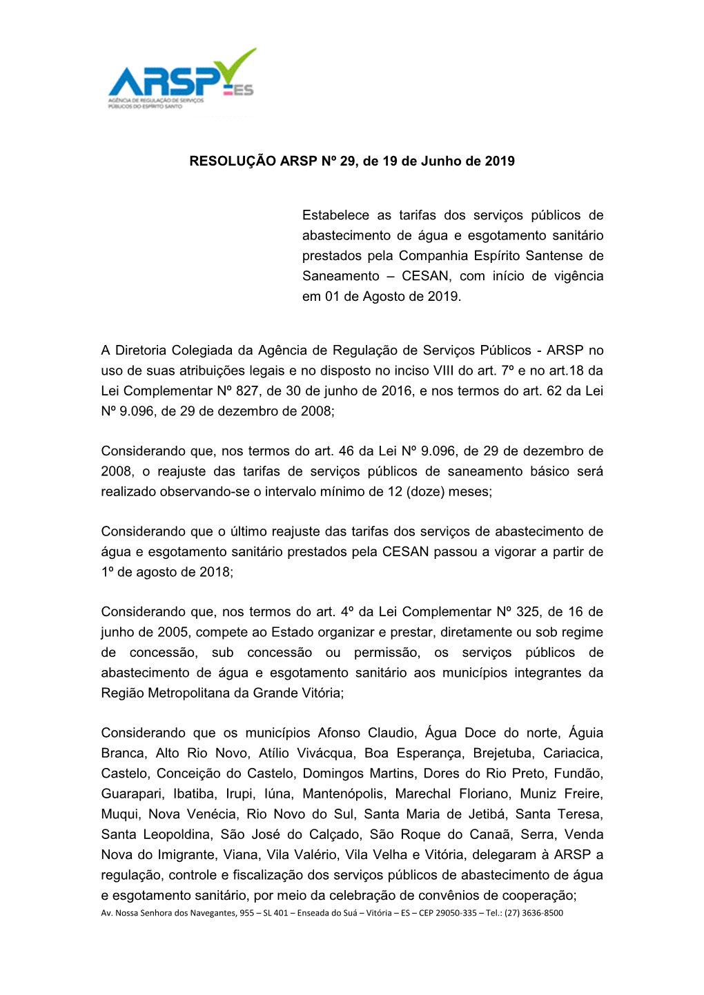 RESOLUÇÃO ARSP Nº 29, De 19 De Junho De 2019 Estabelece As Tarifas Dos Serviços Públicos De Abastecimento De Água E Esgota