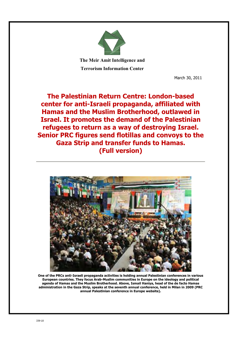 The Palestinian Return Centre: London-Based Center for Anti-Israeli Propaganda, Affiliated with Hamas and the Muslim Brotherhood, Outlawed in Israel