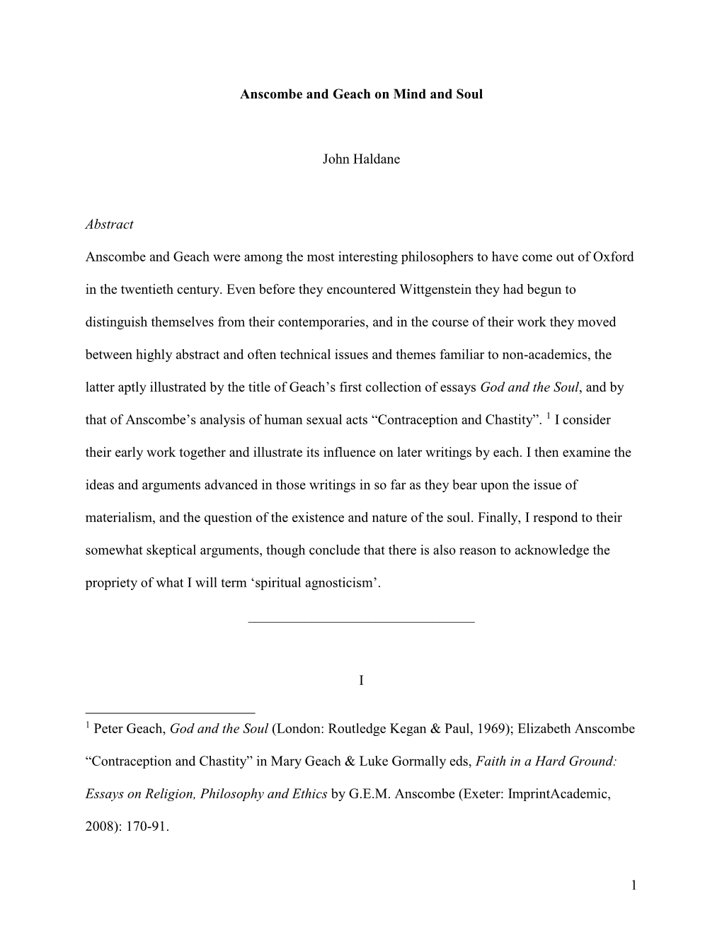 1 Anscombe and Geach on Mind and Soul John Haldane Abstract Anscombe and Geach Were Among the Most Interesting Philosophers to H