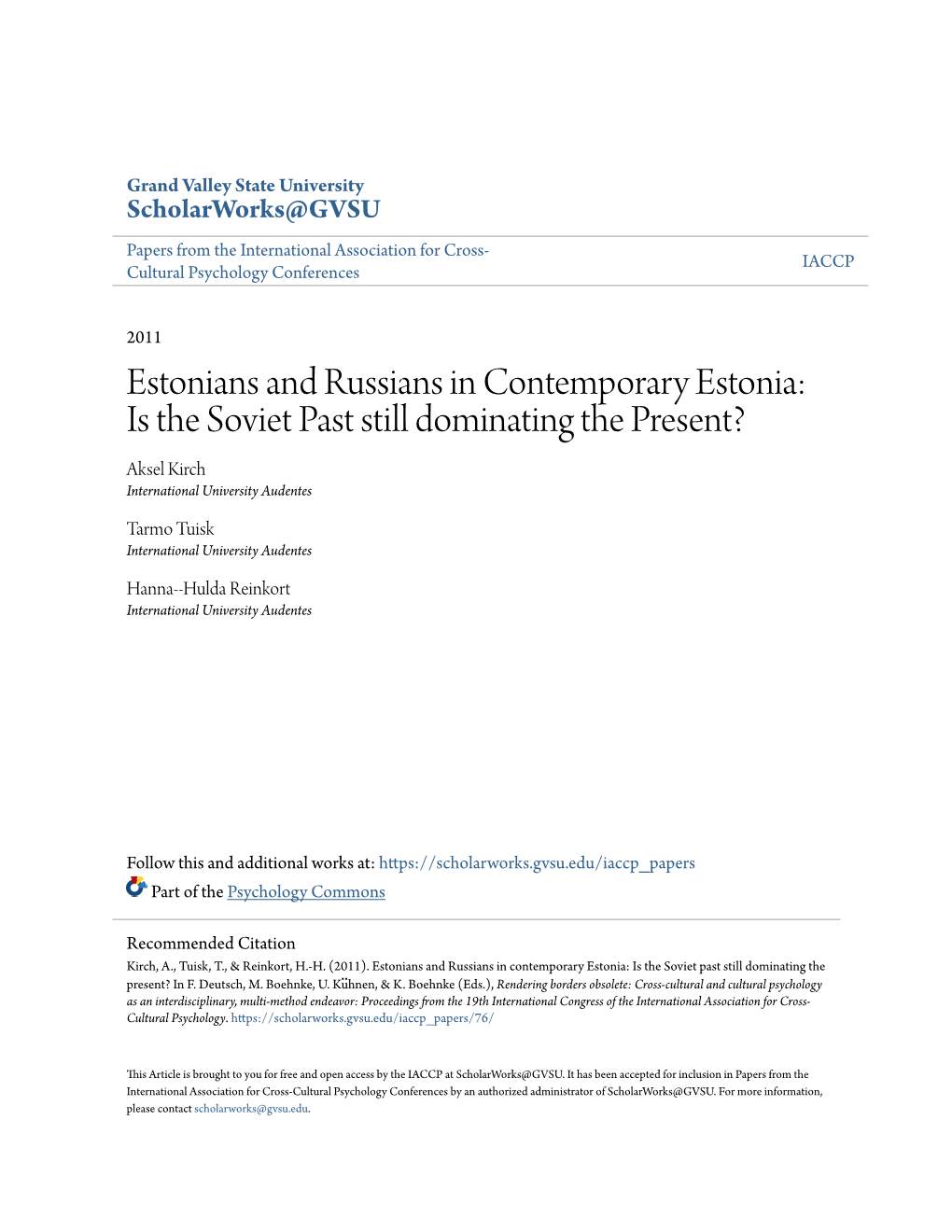 Estonians and Russians in Contemporary Estonia: Is the Soviet Past Still Dominating the Present? Aksel Kirch International University Audentes