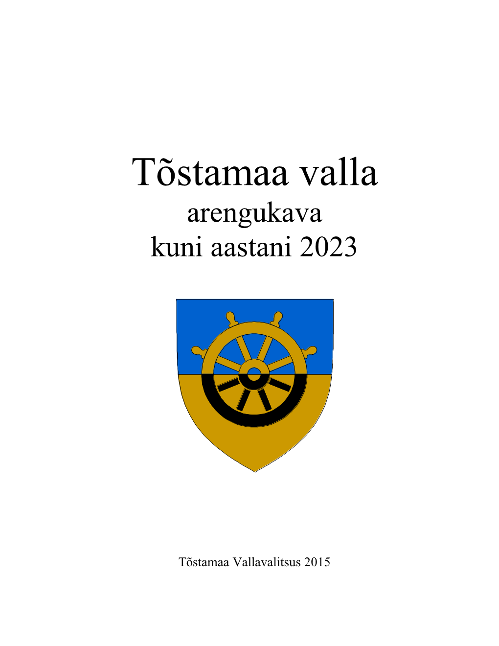 Tõstamaa Valla Arengukava Kuni Aastani 2023