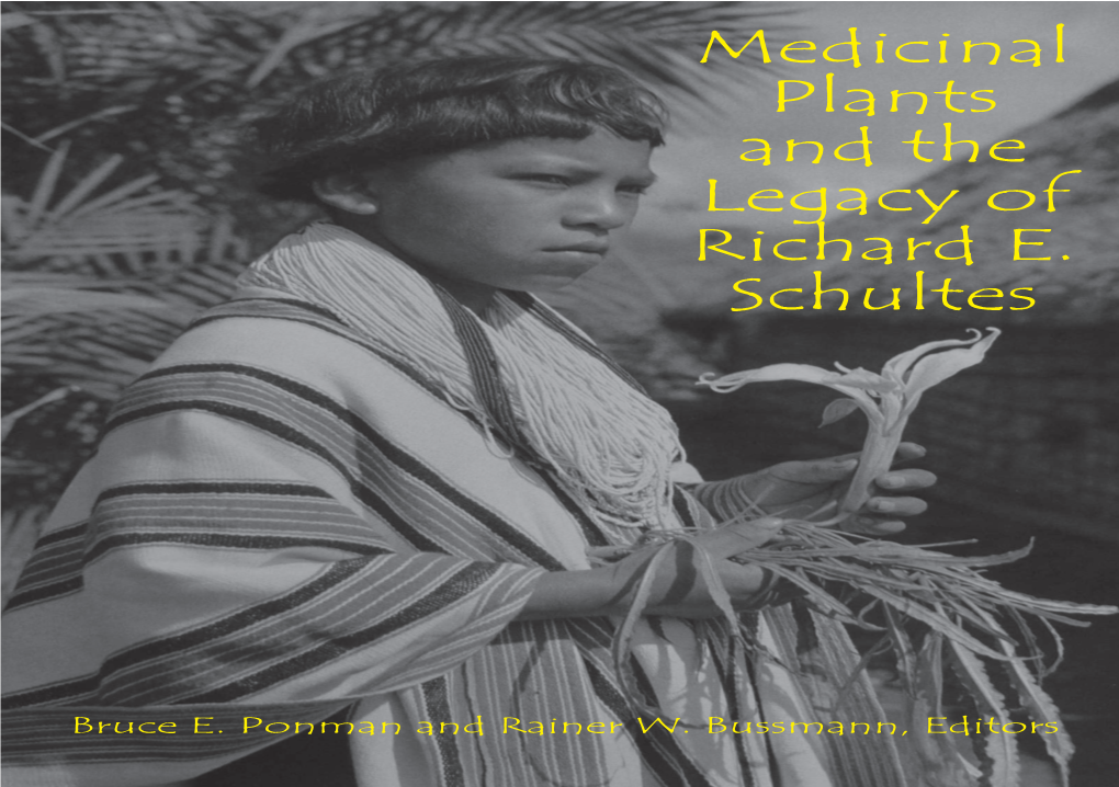 Medicinal Plants and the Legacy of Richard E. Schultes