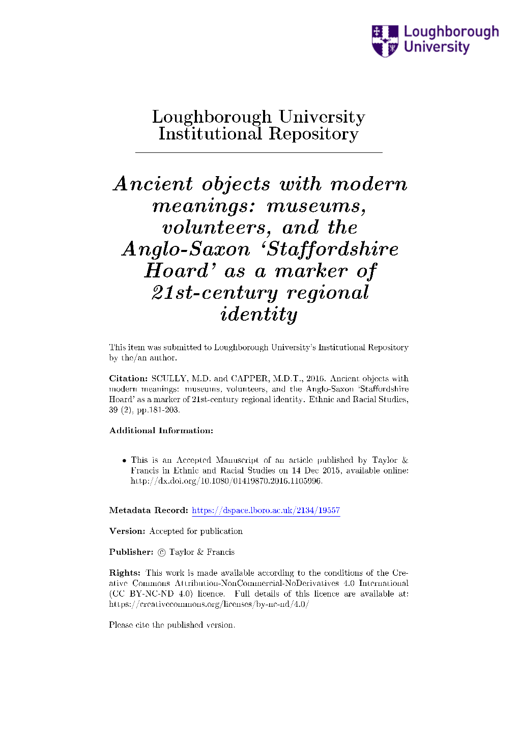 Ancient Objects with Modern Meanings: Museums, Volunteers, and the Anglo-Saxon `Staffordshire Hoard' As a Marker of 21St-Century Regional Identity