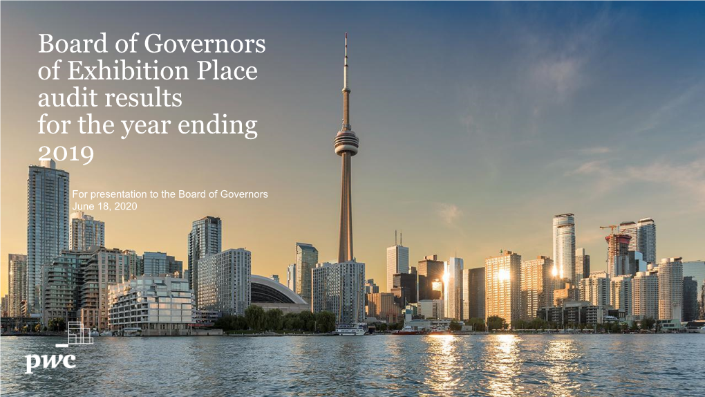 Board of Governors of Exhibition Place Audit Results for the Year Ending 2019