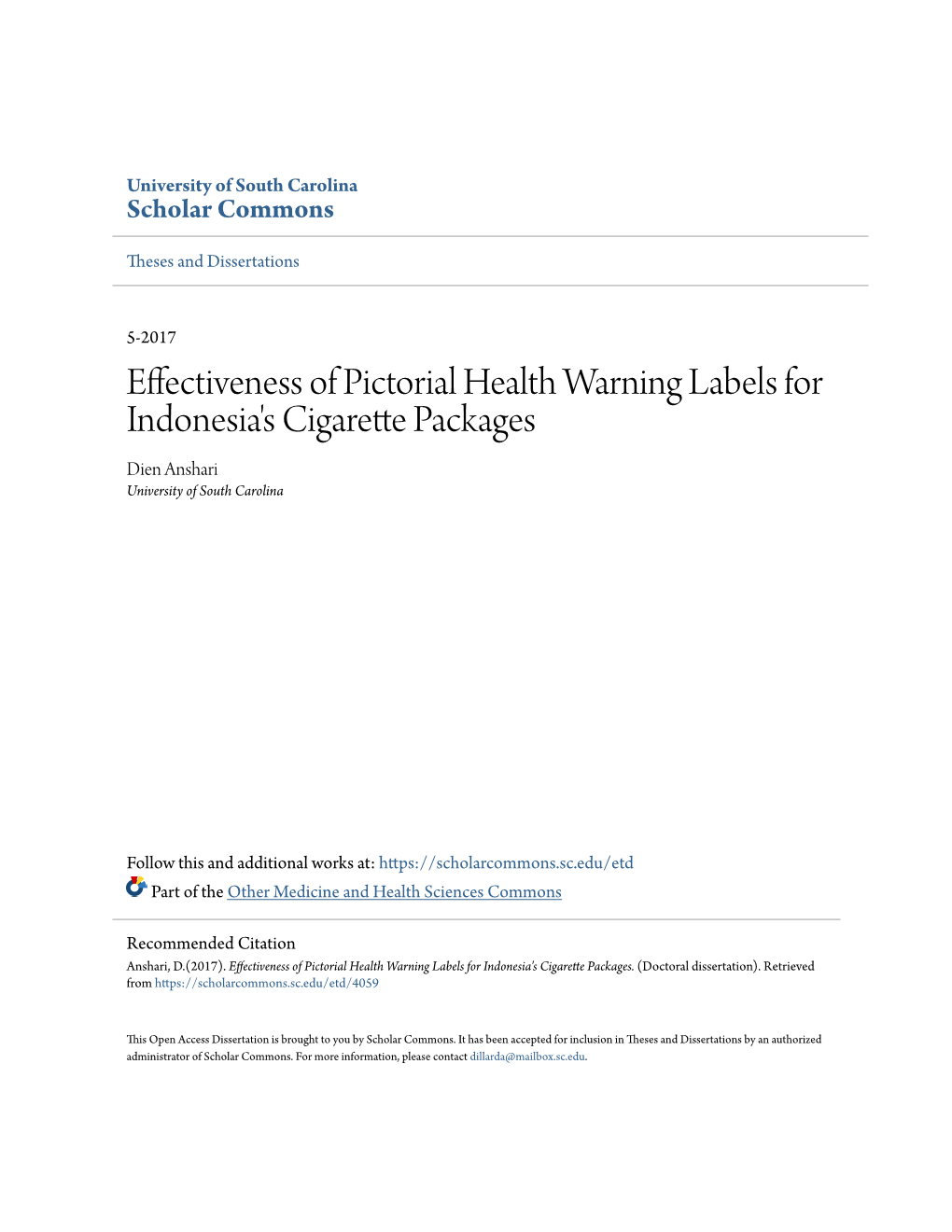 Effectiveness of Pictorial Health Warning Labels for Indonesia's Cigarette Packages Dien Anshari University of South Carolina