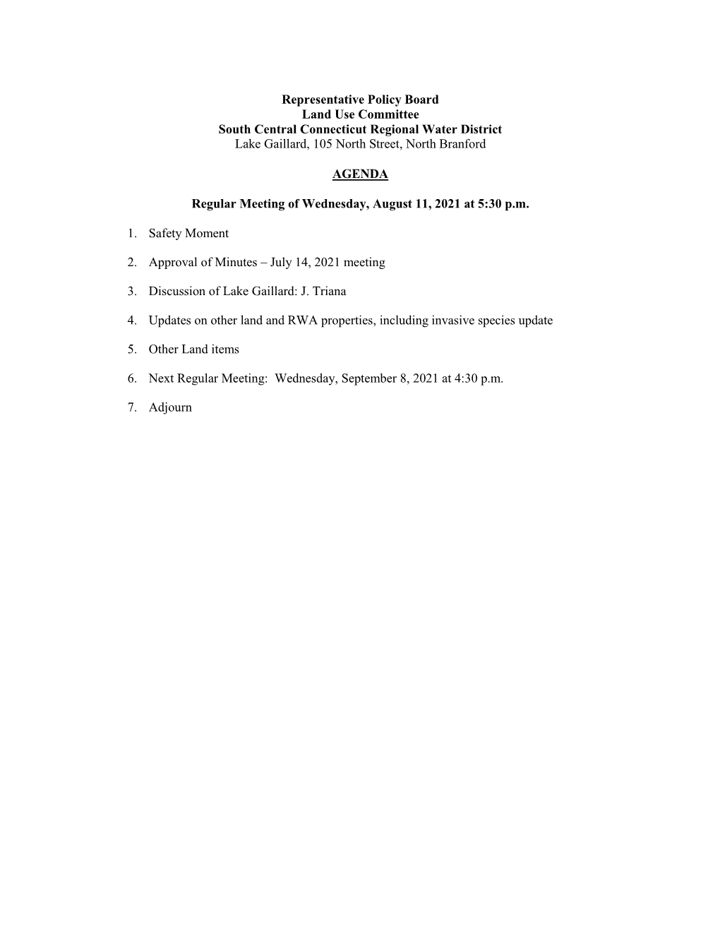 Representative Policy Board Land Use Committee South Central Connecticut Regional Water District Lake Gaillard, 105 North Street, North Branford