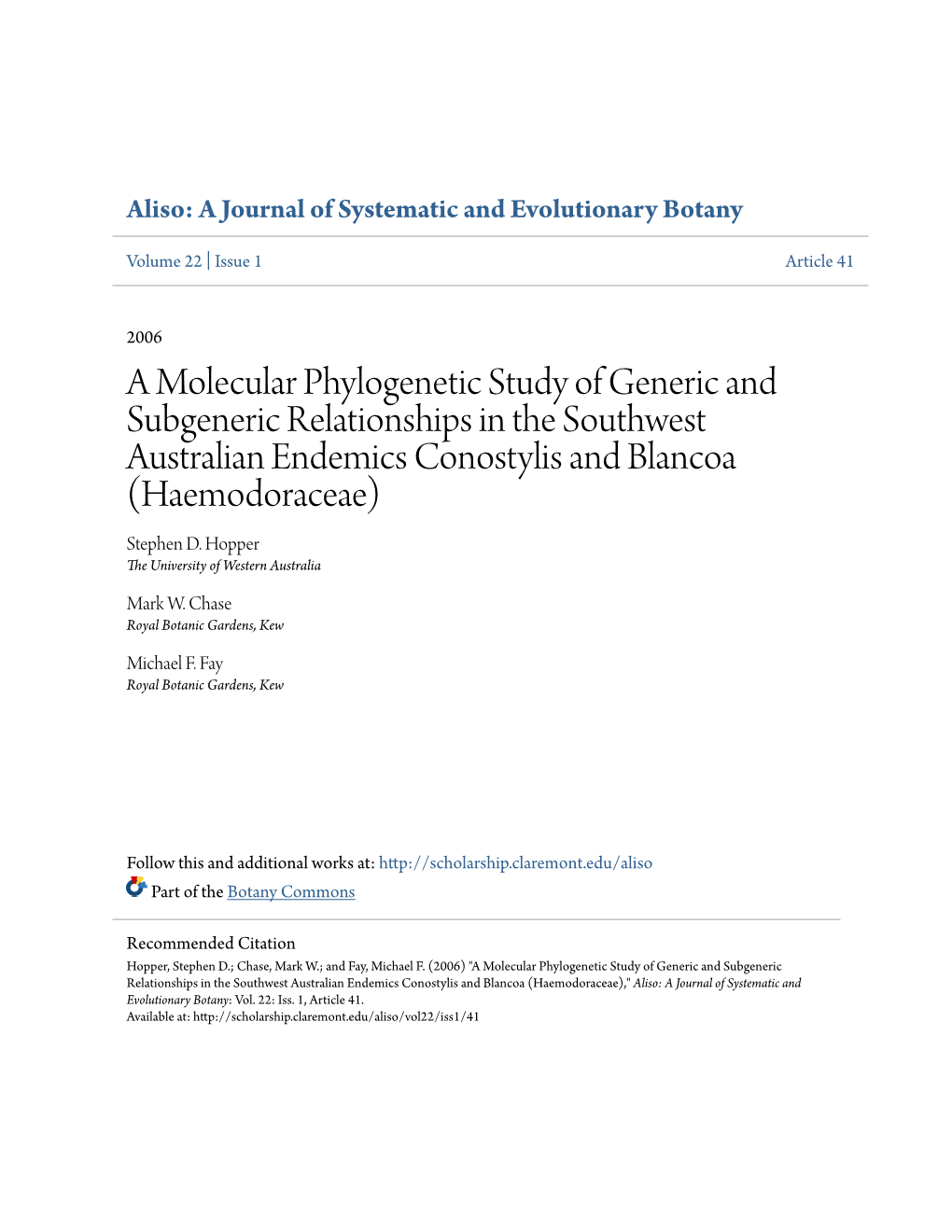 A Molecular Phylogenetic Study of Generic and Subgeneric Relationships in the Southwest Australian Endemics Conostylis and Blancoa (Haemodoraceae) Stephen D