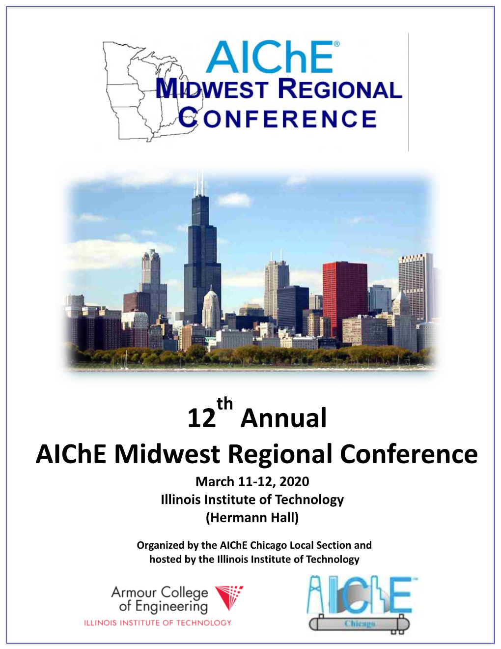 12 Annual Aiche Midwest Regional Conference March 11-12, 2020 Illinois Institute of Technology (Hermann Hall)