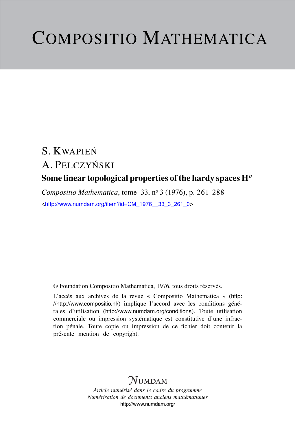 Some Linear Topological Properties of the Hardy Spaces Hp Compositio Mathematica, Tome 33, No 3 (1976), P