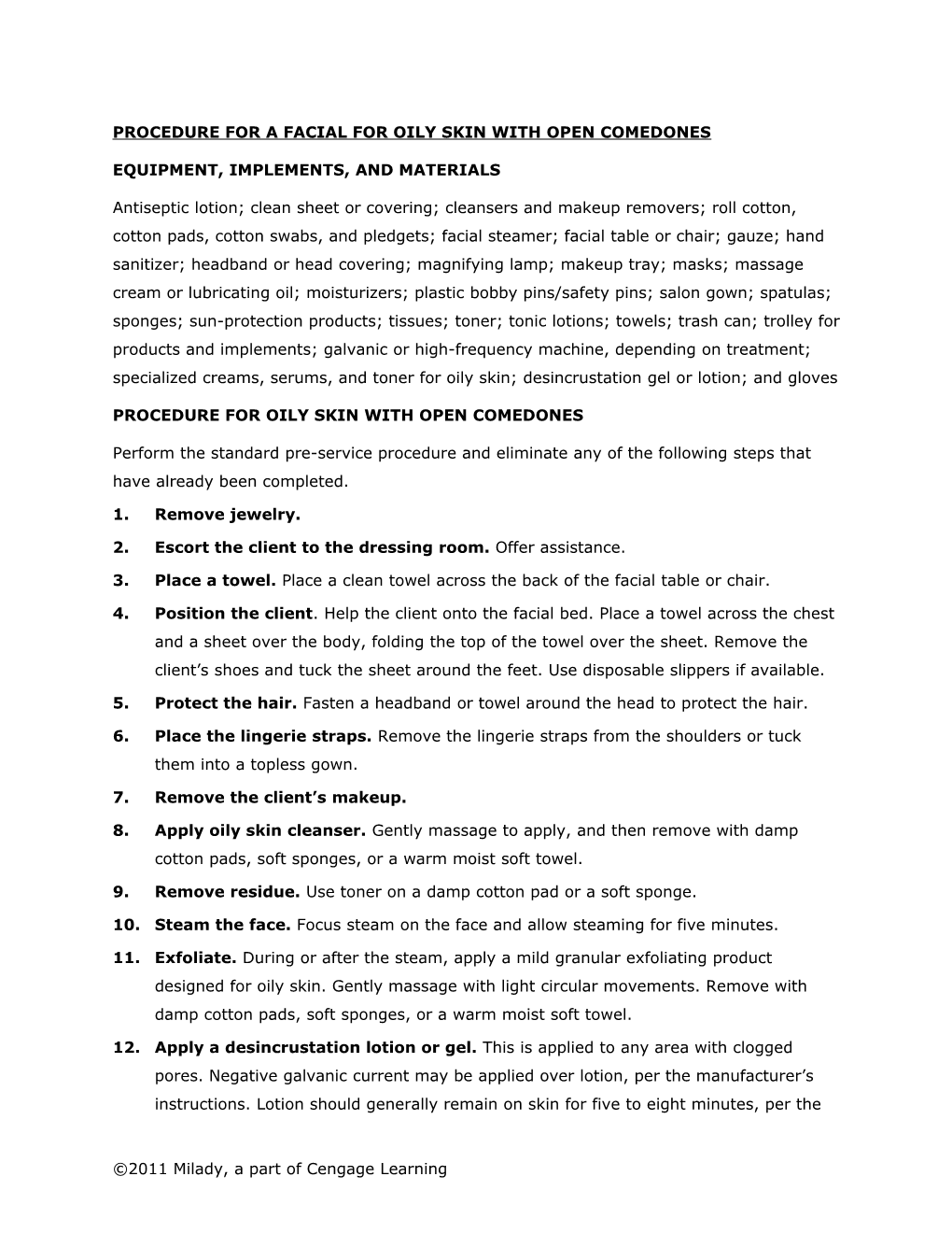 Procedure for a Facial for Oily Skin with Open Comedones