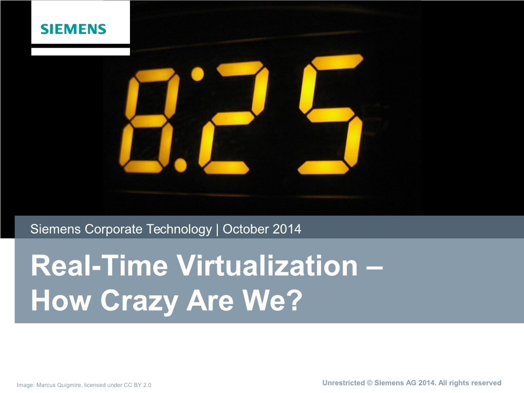 October 2014 Real-Time Virtualization – How Crazy Are We?