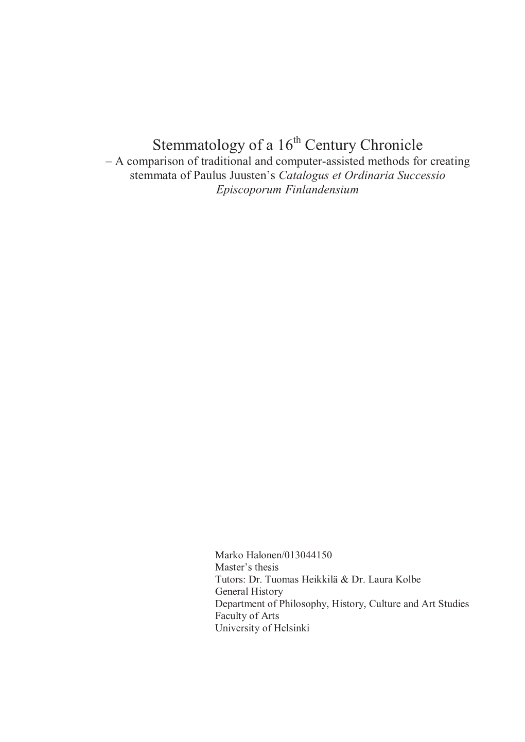 Stemmatology of a 16Th Century Chronicle