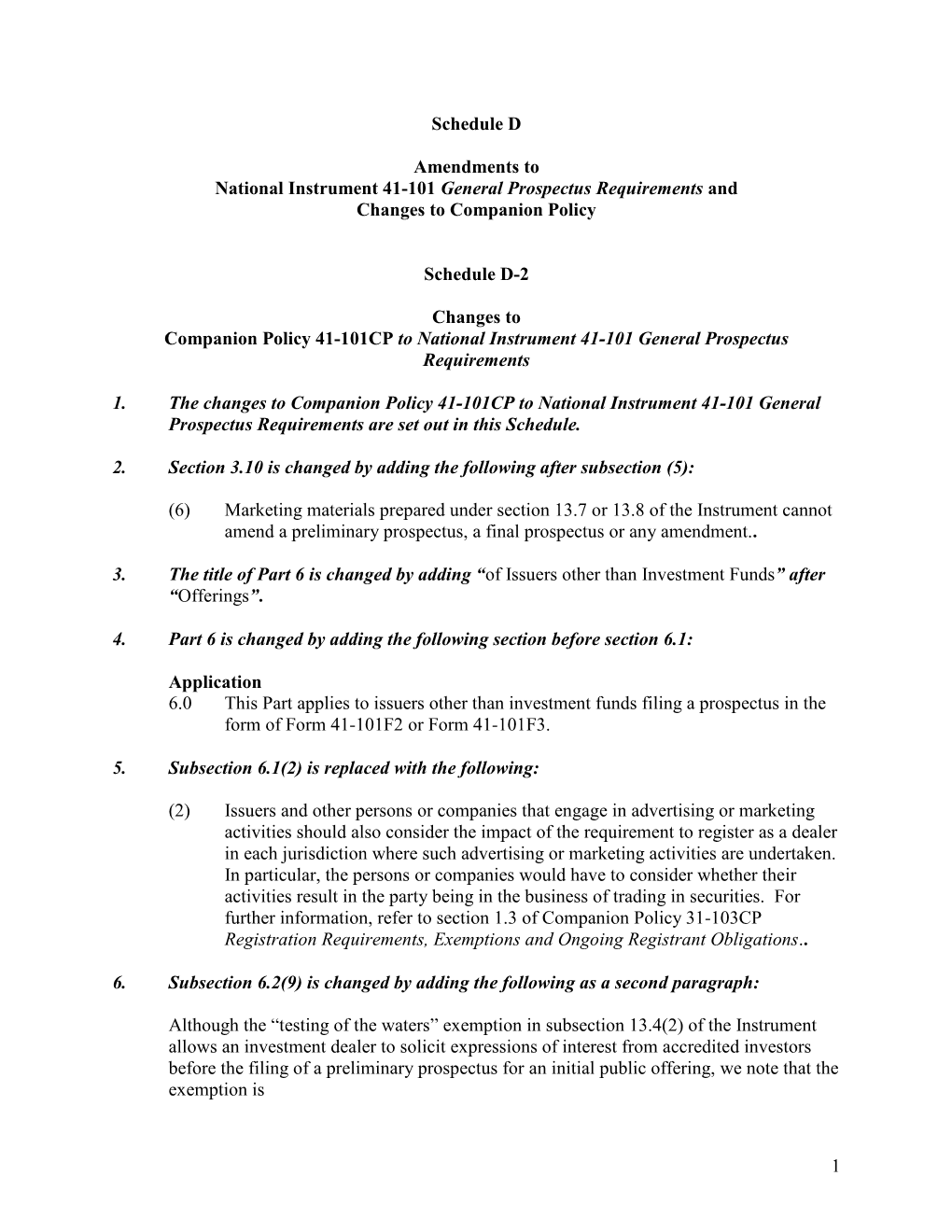 41-101CP [CP Amendment Advance Notice] (Schedule D-2)