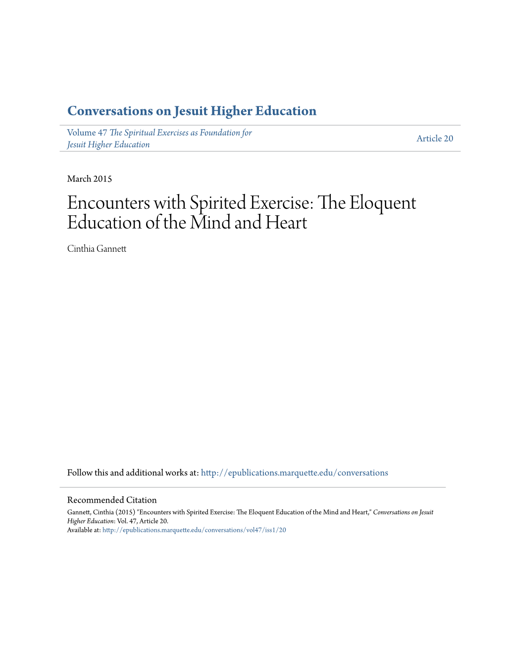 Encounters with Spirited Exercise: the Loe Quent Education of the Mind and Heart Cinthia Gannett