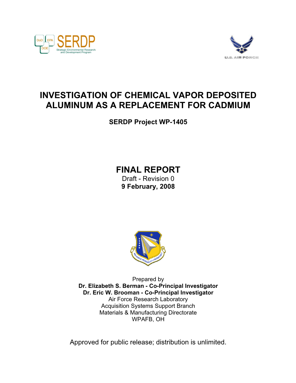 Investigation of Chemical Vapor Deposited Aluminum As a Replacement for Cadmium
