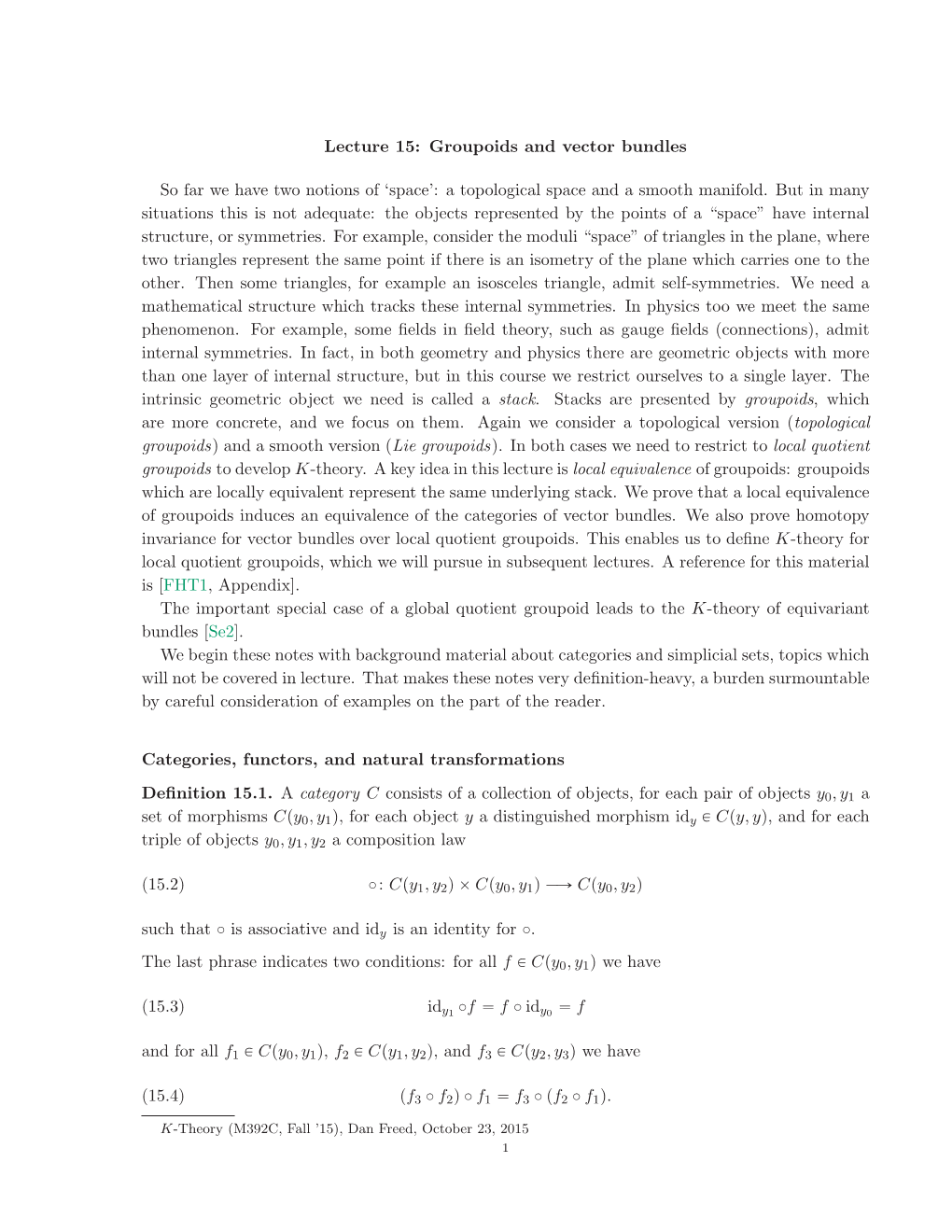 Lecture 15: Groupoids and Vector Bundles So Far We Have