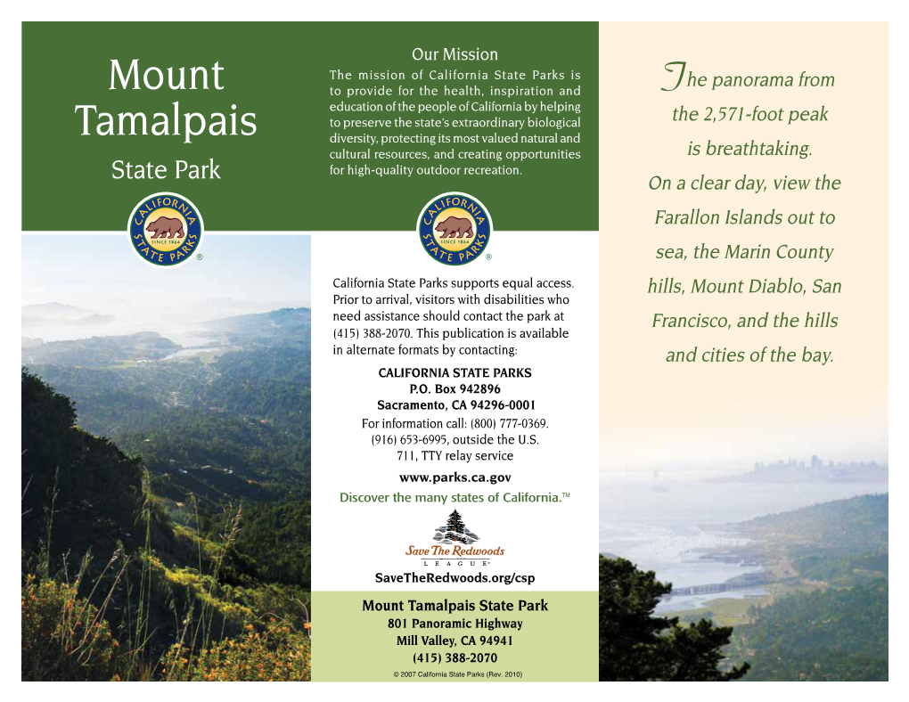 Mount Tamalpais State Park 801 Panoramic Highway Mill Valley, CA 94941 (415) 388-2070