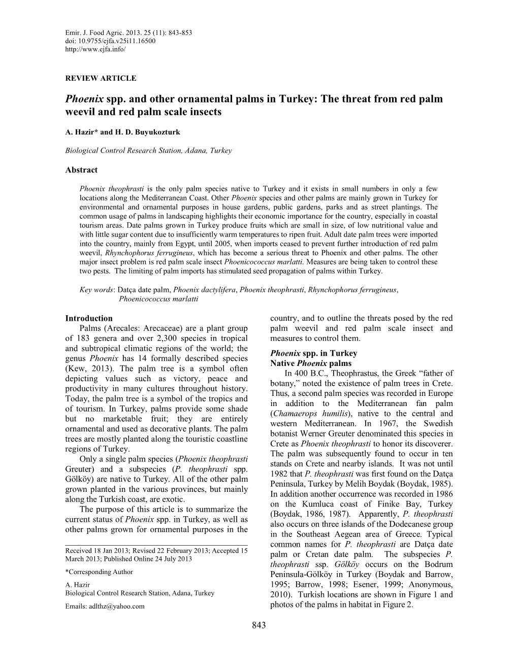 Phoenix Spp. and Other Ornamental Palms in Turkey: the Threat from Red Palm Weevil and Red Palm Scale Insects