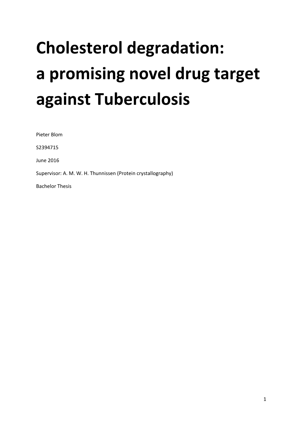 Cholesterol Degradation: a Promising Novel Drug Target Against Tuberculosis