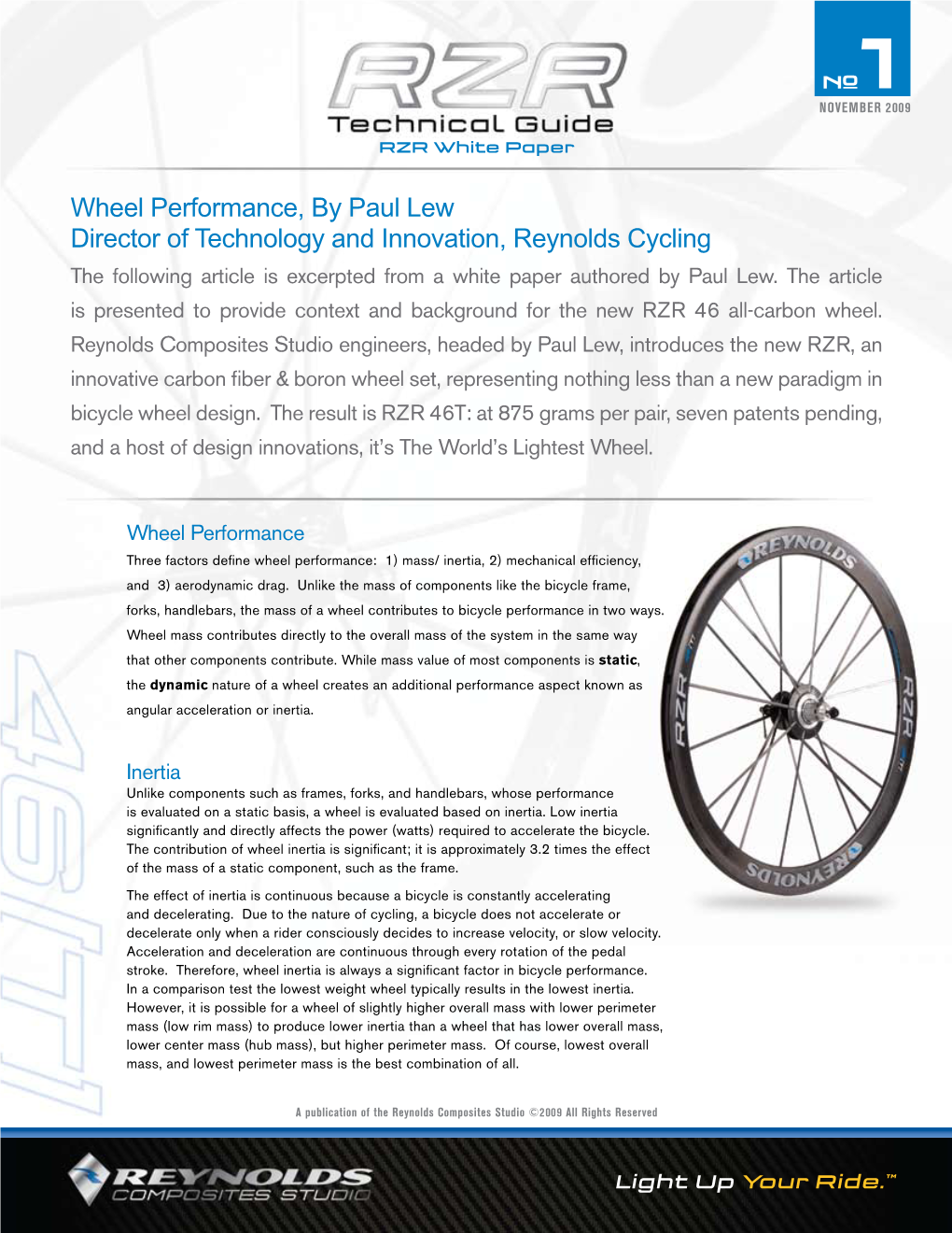 Wheel Performance, by Paul Lew Director of Technology and Innovation, Reynolds Cycling the Following Article Is Excerpted from a White Paper Authored by Paul Lew