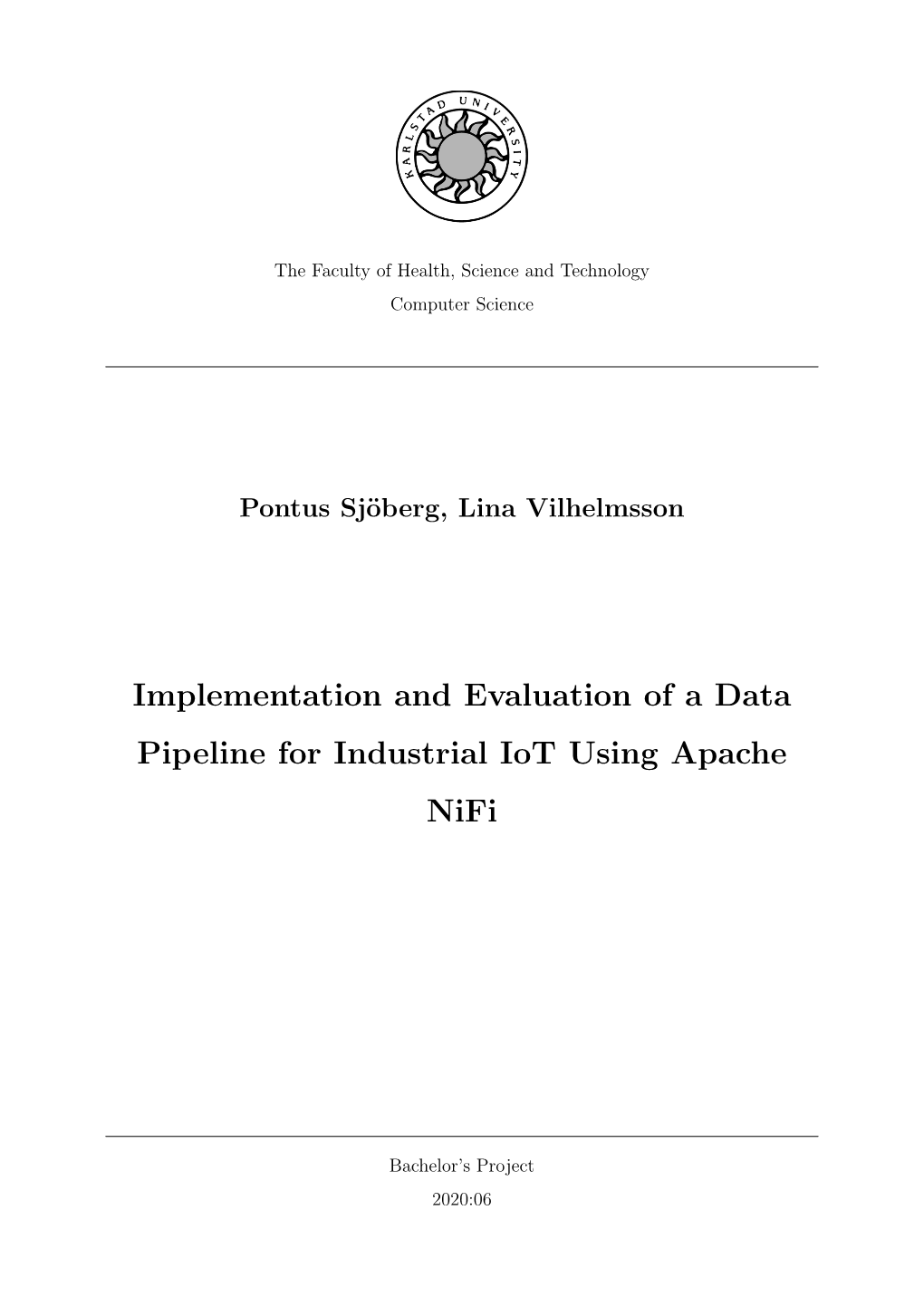 Implementation and Evaluation of a Data Pipeline for Industrial Iot Using Apache Nifi