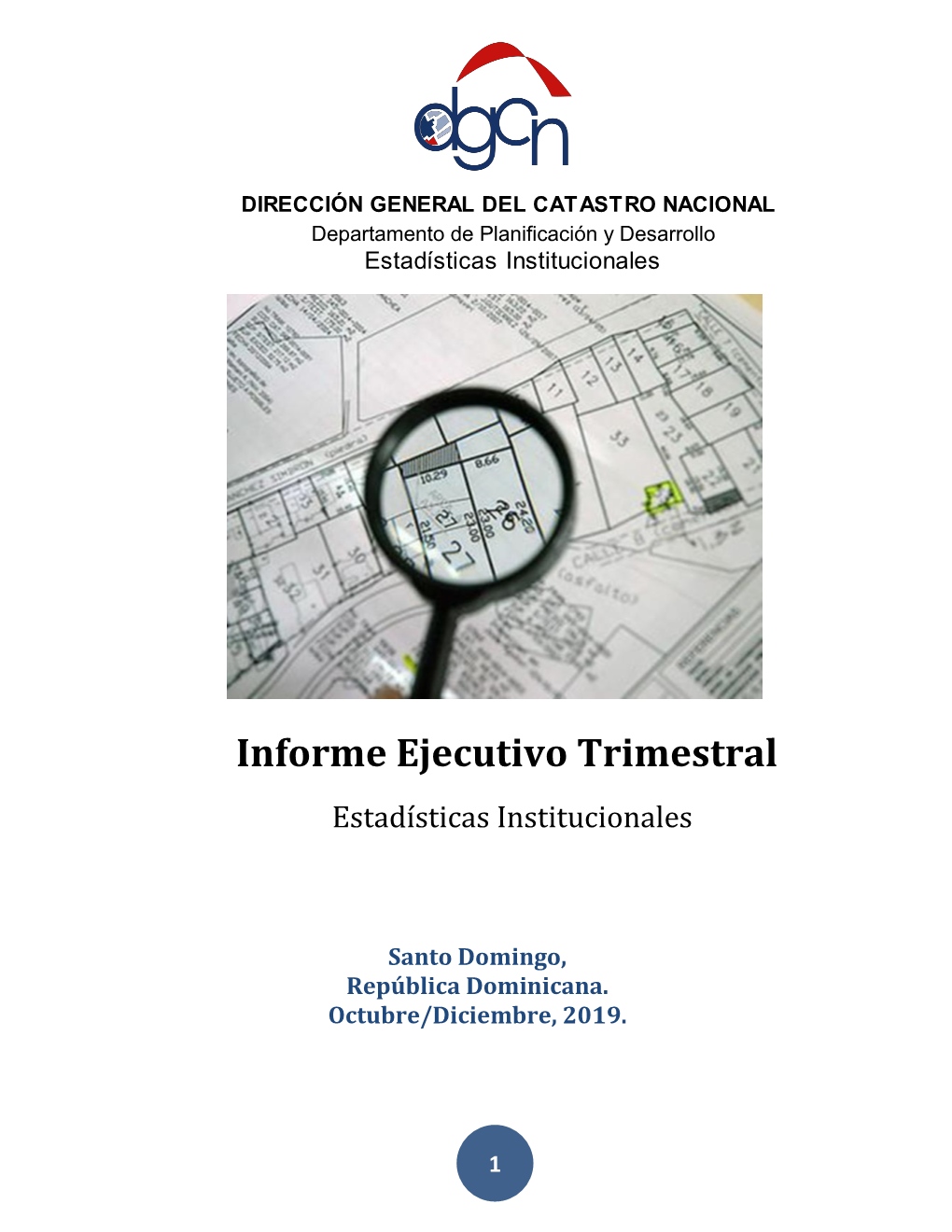 Informe Ejecutivo Trimestral Estadísticas Institucionales