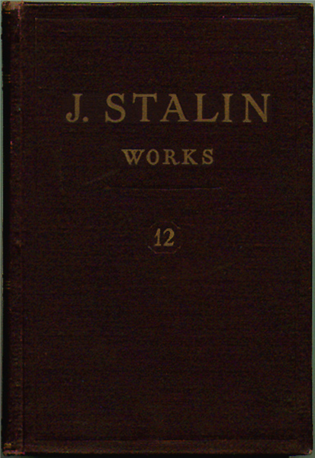 J. Stalin — Works, Vol. 12