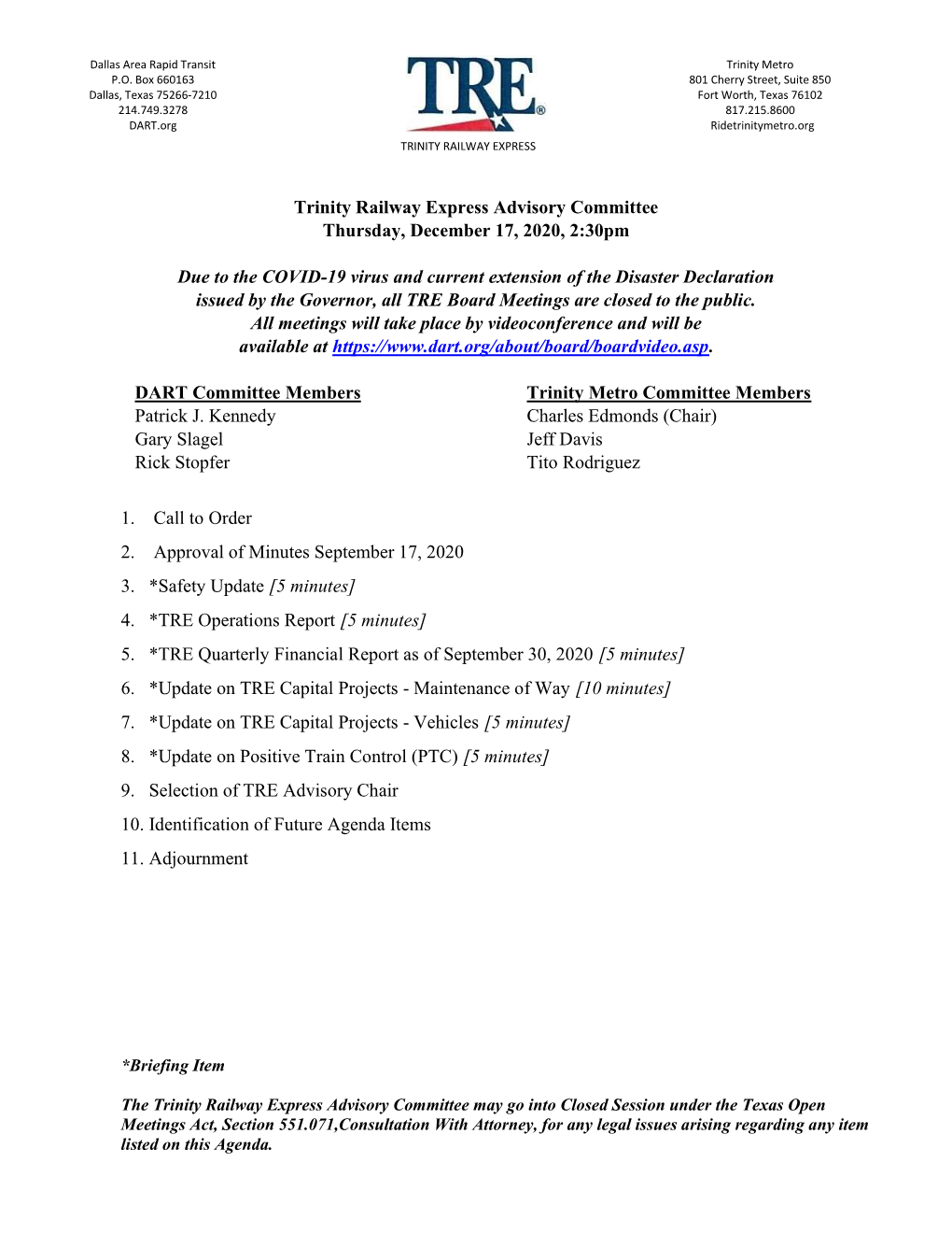 Trinity Railway Express Advisory Committee Thursday, December 17, 2020, 2:30Pm Due to the COVID-19 Virus and Current Extension O