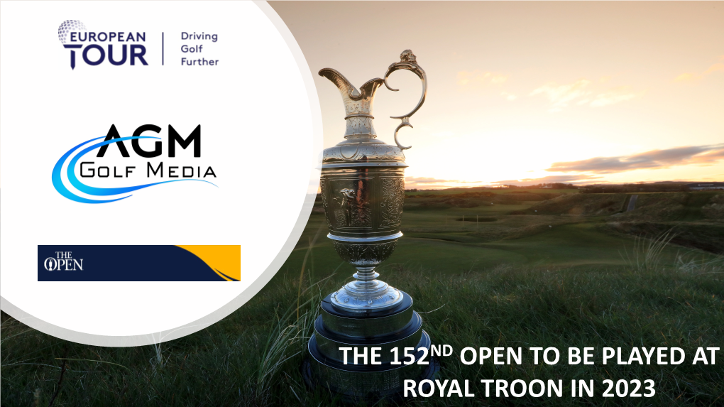 The 152Nd Open to Be Played at Royal Troon in 2023