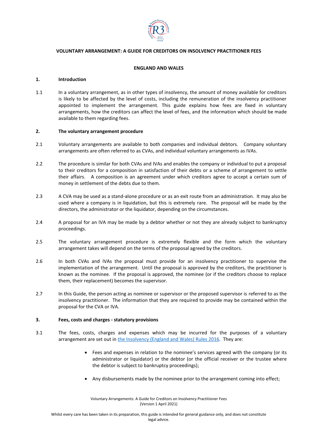 Voluntary Arrangements, How the Creditors Can Affect the Level of Fees, and the Information Which Should Be Made Available to Them Regarding Fees