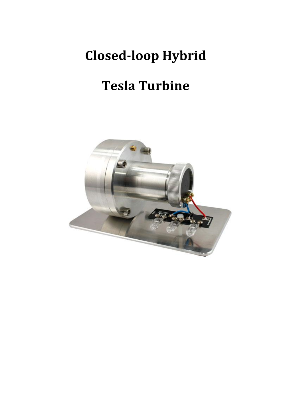 Closed-Loop Hybrid Tesla Turbine