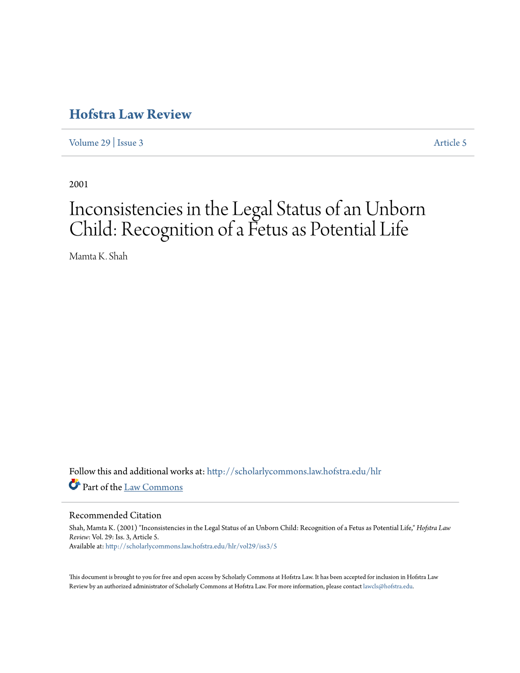 Inconsistencies in the Legal Status of an Unborn Child: Recognition of a Fetus As Potential Life Mamta K