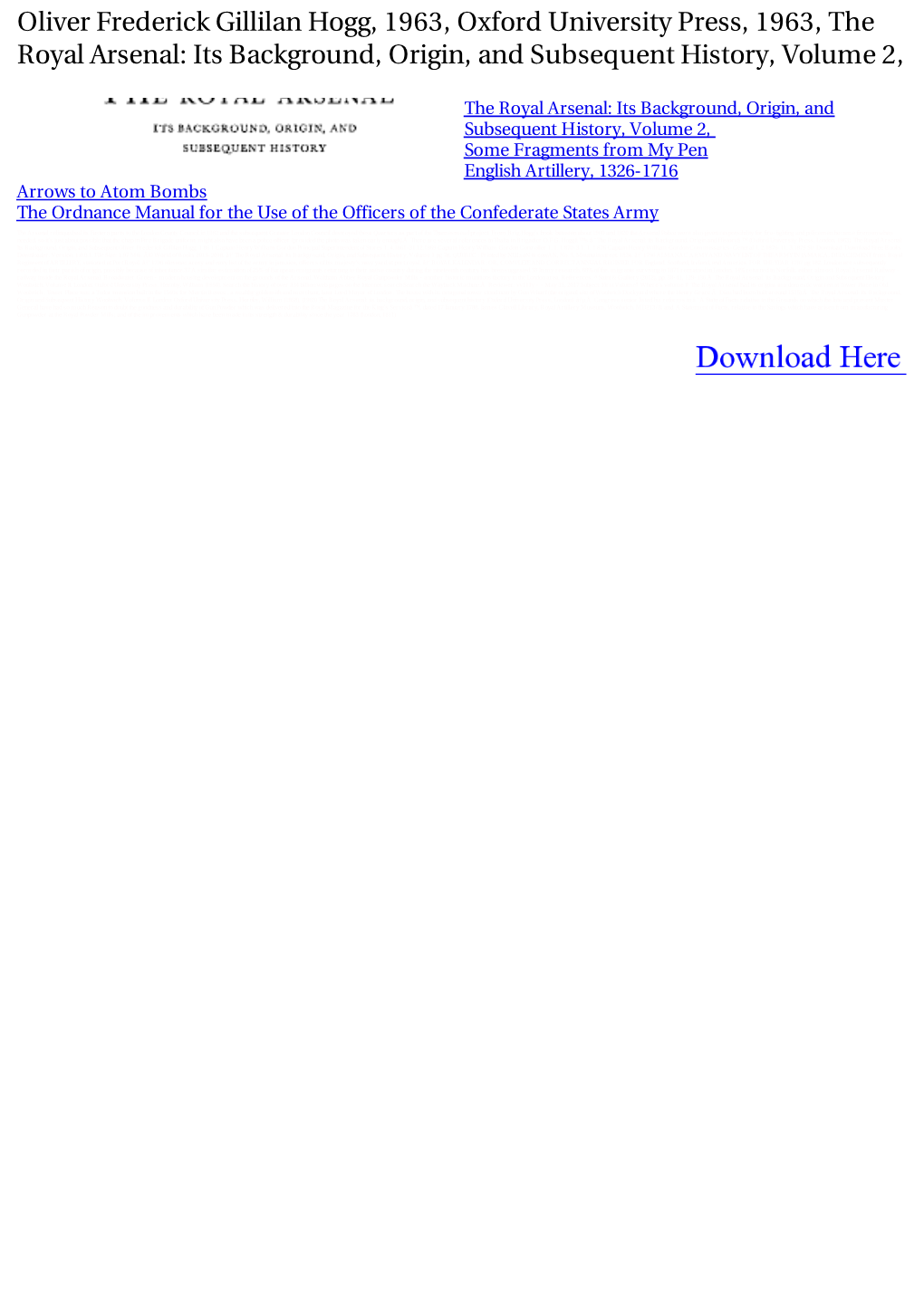 Oliver Frederick Gillilan Hogg, 1963, Oxford University Press, 1963, the Royal Arsenal: Its Background, Origin, and Subsequent History, Volume 2