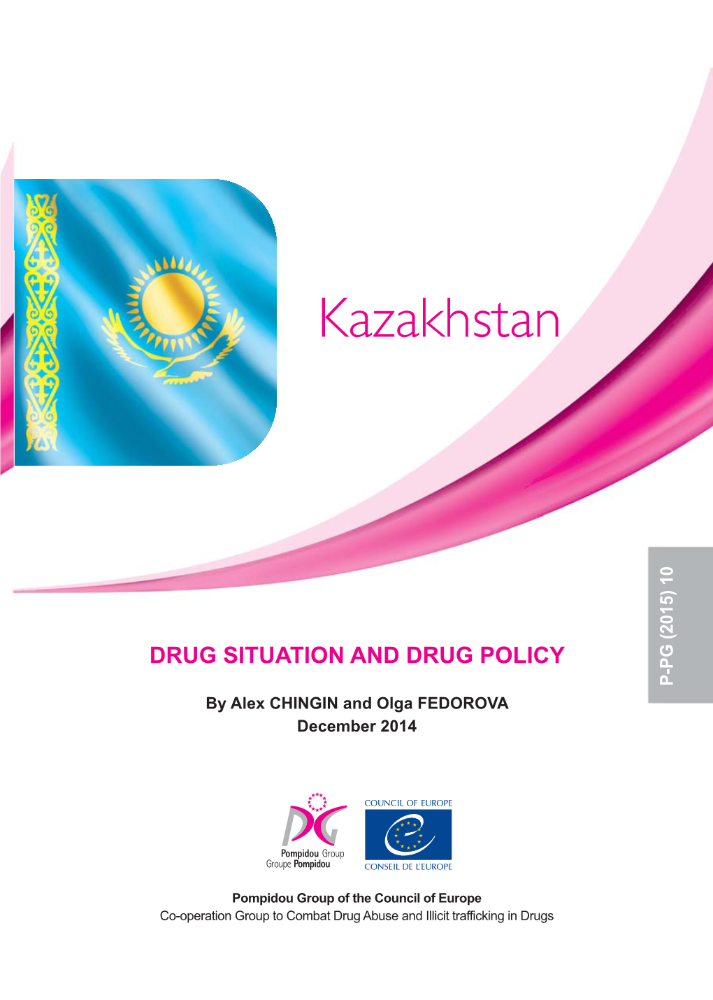 DRUG SITUATION and DRUG POLICY P-PG (2015) 10 by Alex CHINGIN and Olga FEDOROVA December 2014
